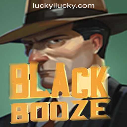 Discover BlackBooze: The Ultimate Experience of Luckyi🍀Win Big, Feel Lucky💰