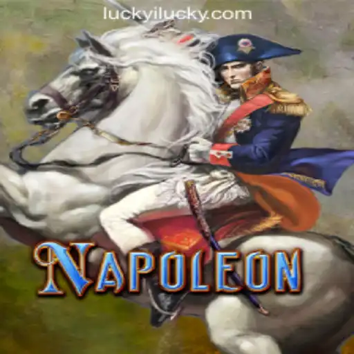 Napoleon: Luckyi🍀Win Big, Feel Lucky💰 - Your Ultimate Gaming Experience
