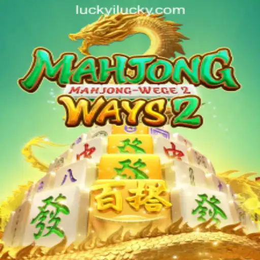 MahjongWays2: Luckyi🍀Win Big, Feel Lucky💰